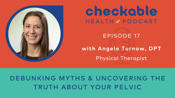 EP 17 Part 2: Debunking Myths and Uncovering the Truth About Your Pelvic Floor