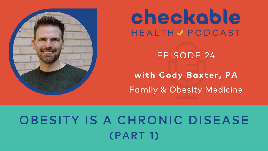 EP24 Obesity Is a Chronic Disease, Part 1