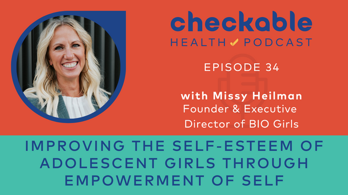 EP34 On a Mission to Improve the Self-Esteem in Adolescent Girls Through Empowerment of Self and Service to Others