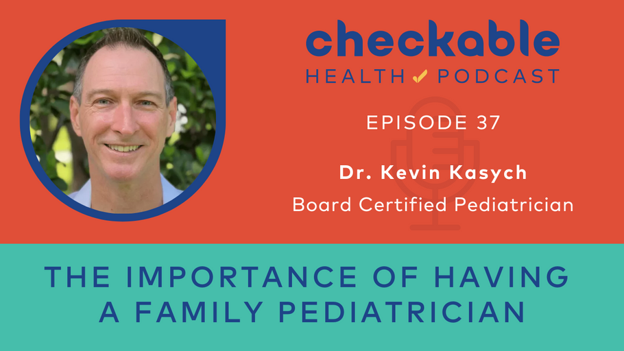 EP37 The Importance of Having a Family Pediatrician