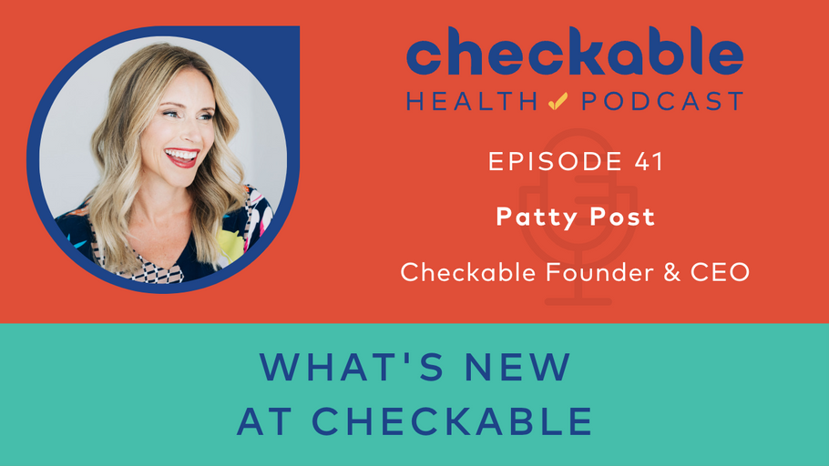 EP 41: What's New at Checkable?