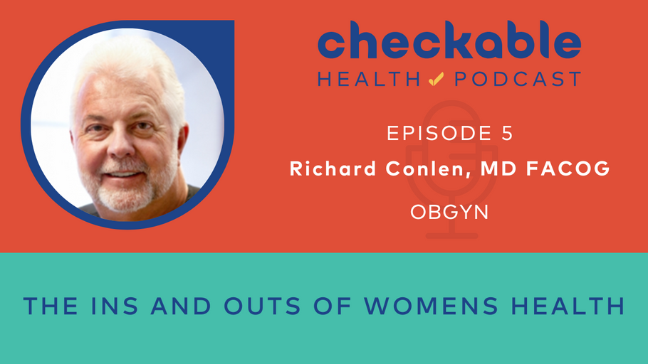 EP 5: The Ins and Outs of Women's Health