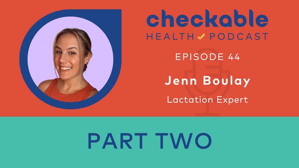 The Lactation Expert Jenn Boulay Part Two