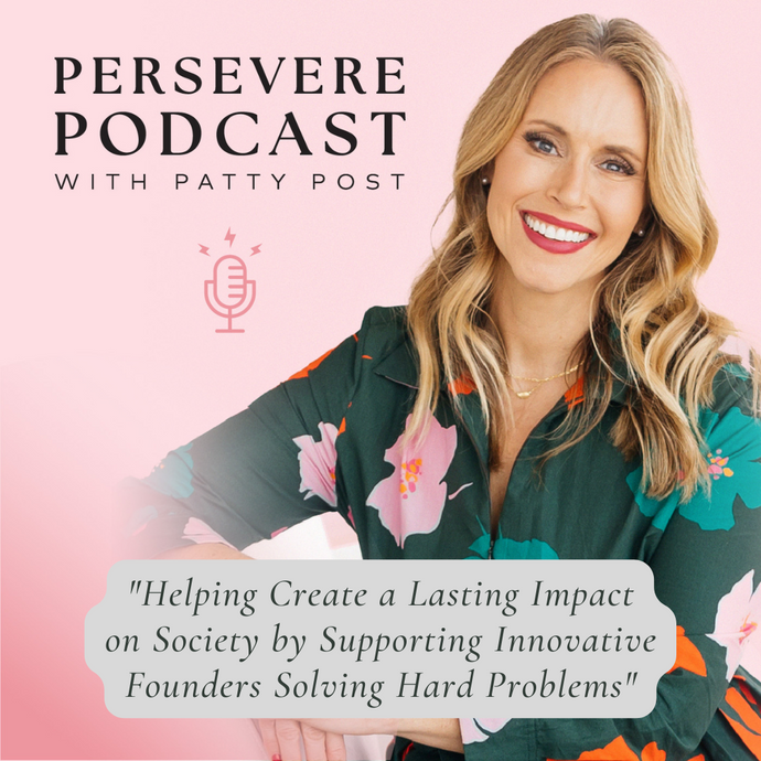 EP40 Helping Create a Lasting Impact on Society by Supporting Innovative Founders