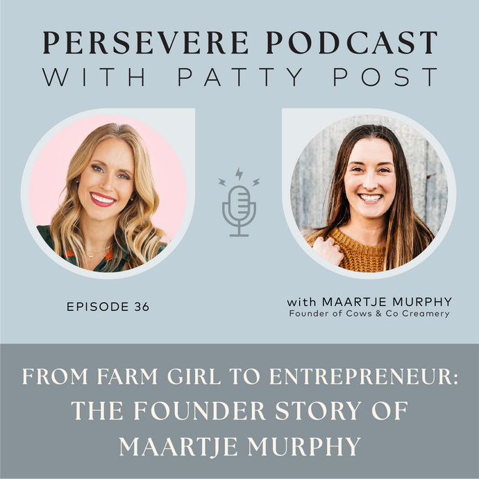 EP36 From Farm Girl to Entrepreneur: The Founder Story of Maartje Murphy