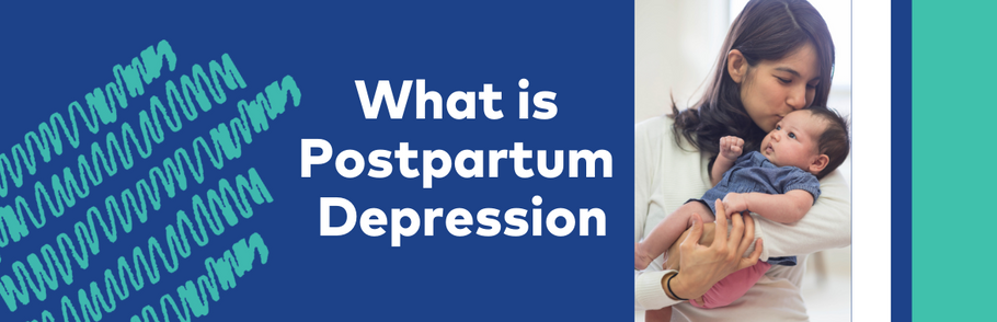 What is Postpartum Depression, and How Do I Know if I Have It?