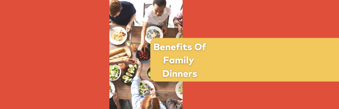 The Importance of Family Dinners – They Do Matter