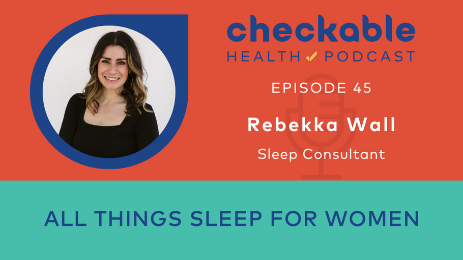 Sleep Consultant Rebekka Wall on All Things Sleep for Women